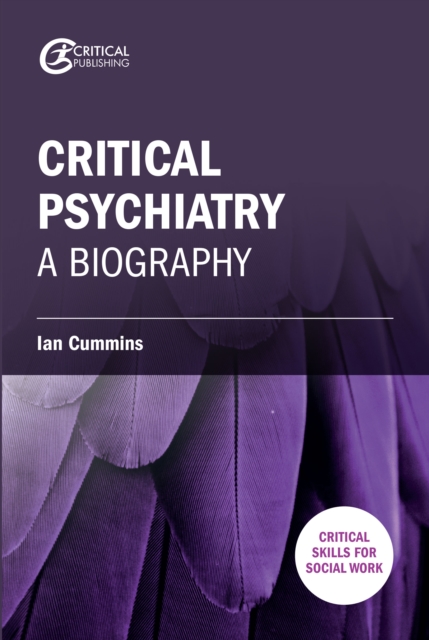 Critical Psychiatry : A Biography, EPUB eBook