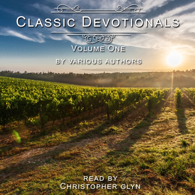 Classic Devotionals Volume One by Various Authors, eAudiobook MP3 eaudioBook