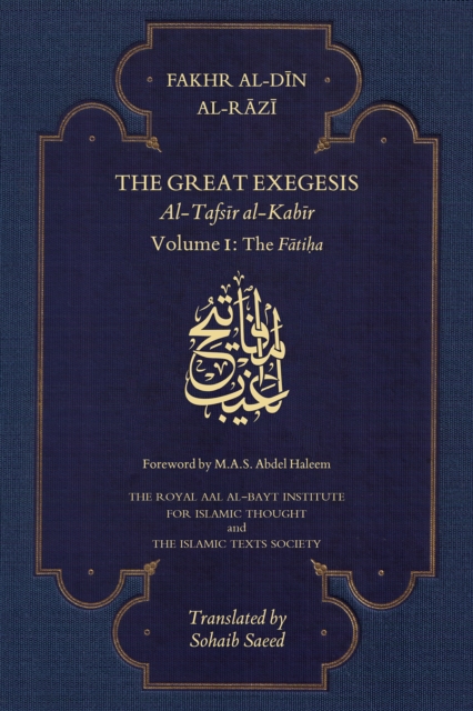 The Great Exegesis : Volume I: The Fatiha, Paperback / softback Book