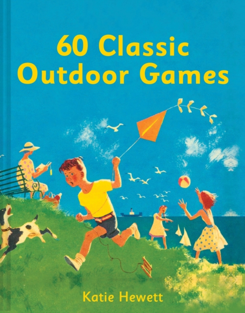 60 Classic Outdoor Games, Hardback Book