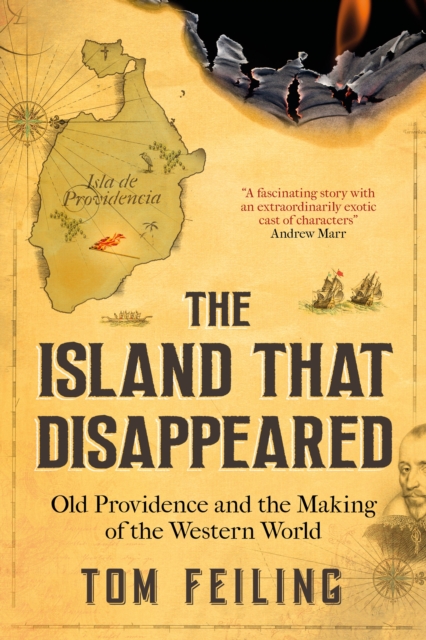 The Island That Disappeared : Old Providence and the Making of the Western World, Paperback / softback Book