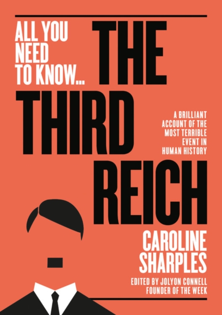 The Third Reich : The Rise and Fall of the Nazis, Paperback / softback Book