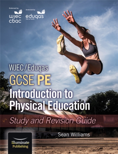 WJEC/Eduqas GCSE PE: Introduction to Physical Education: Study and Revision Guide, Paperback / softback Book