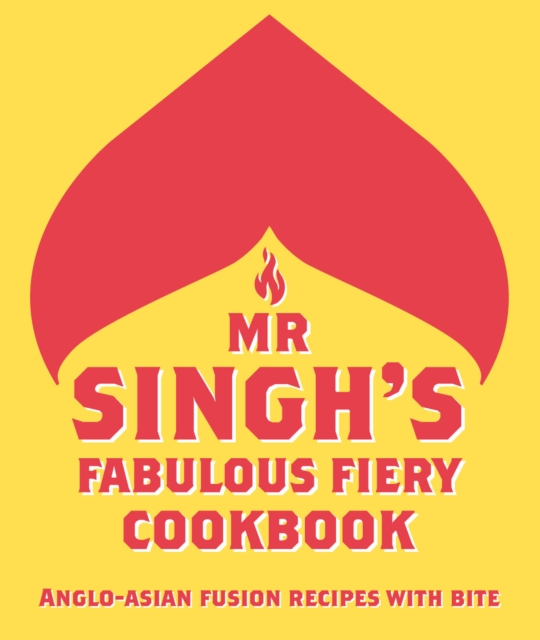 Mr Singh's Fabulous Fiery Cookbook, EPUB eBook