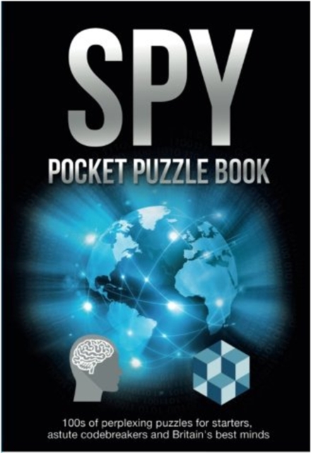Spy Pocket Puzzle Book : 100s of perplexing puzzles for starters, astute codebreakers and Britain's best minds (The Puzzle Series), EPUB eBook