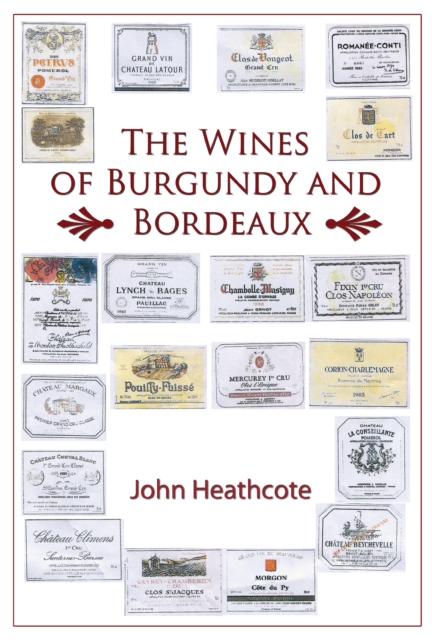 The Wines of Burgundy and Bordeaux, EPUB eBook