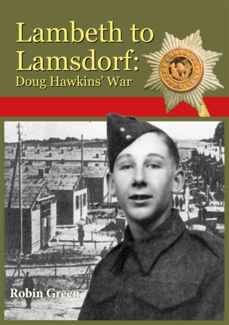 Lambeth to Lamsdorf : Doug Hawkins' War, EPUB eBook