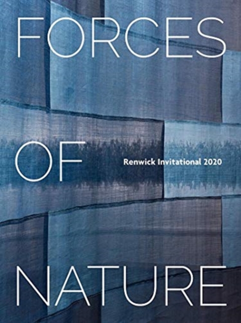 Forces of Nature: Renwick Invitational 2020, Paperback / softback Book