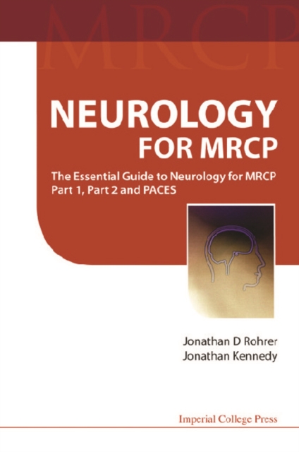 Neurology For Mrcp: The Essential Guide To Neurology For Mrcp Part 1, Part 2 And Paces, PDF eBook