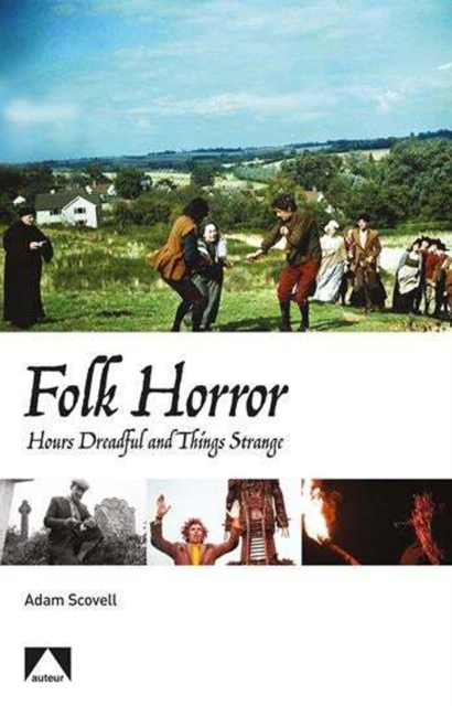 Folk Horror : Hours Dreadful and Things Strange, EPUB eBook