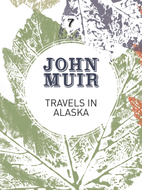 Travels in Alaska, EPUB eBook