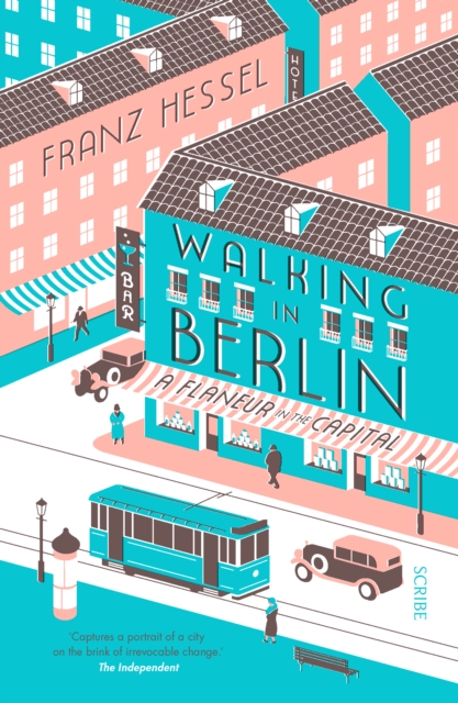 Walking in Berlin : a flaneur in the capital, Paperback / softback Book