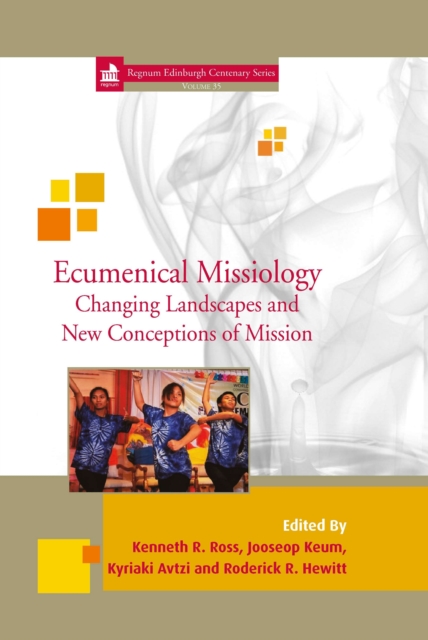 Ecumenical Missiology : Changing Landscapes and New Conceptions of Mission 35, PDF eBook