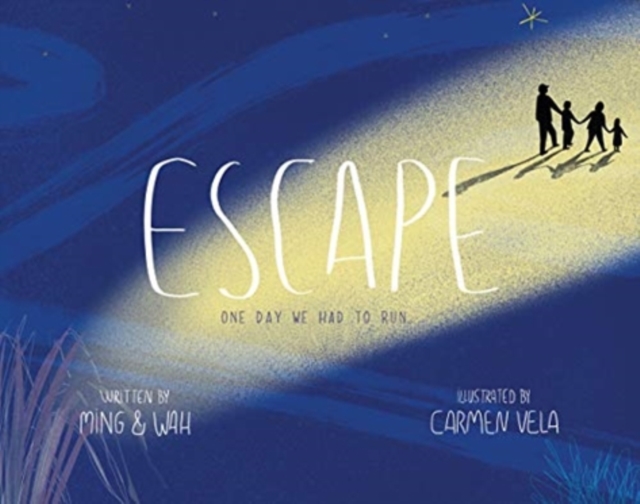 Escape : One Day We Had to Run . . ., Hardback Book