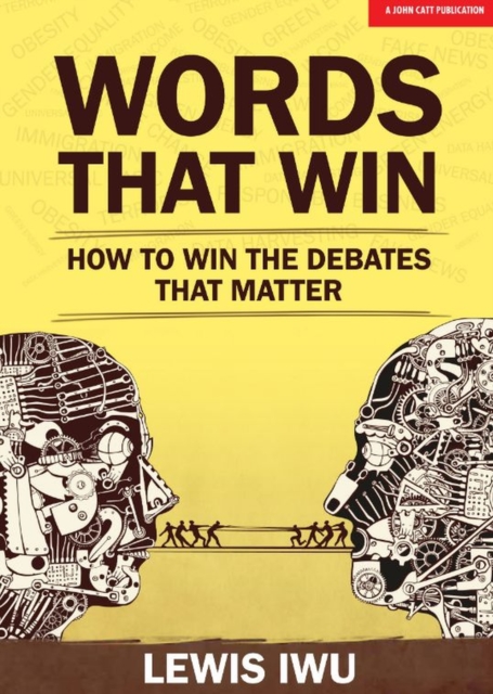 Words That Win: How to win the debates that matter, Paperback / softback Book