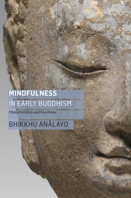 Mindfulness in Early Buddhism, EPUB eBook