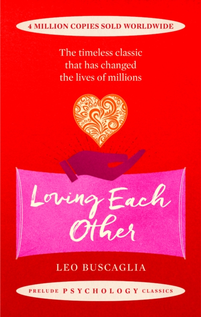 Loving Each Other : The timeless classic that has changed the lives of millions, Paperback / softback Book