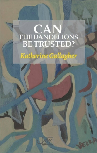Can the Dandelions be Trusted?, Paperback / softback Book