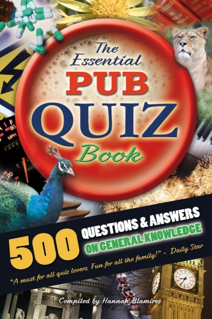 The Essential Pub Quiz Book : 500 Questions and Answers on General Knowledge, EPUB eBook