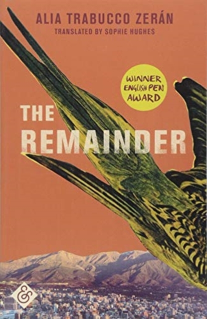 The Remainder : Shortlisted for the 2019 Man Booker International Prize, Paperback / softback Book