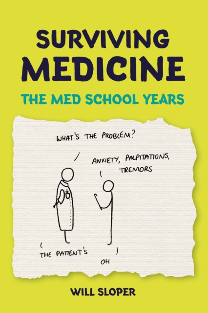 Surviving Medicine: The Med School Years, EPUB eBook