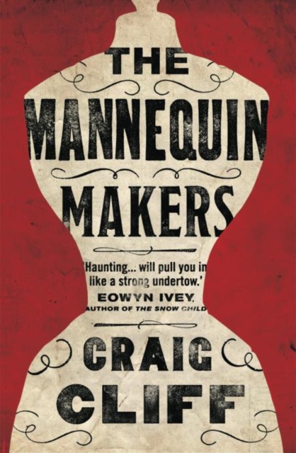 The Mannequin Makers, Paperback / softback Book