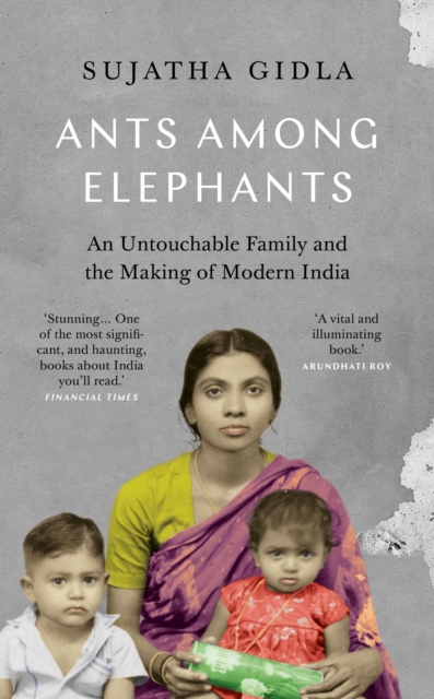 Ants Among Elephants : An Untouchable Family and the Making of Modern India, EPUB eBook