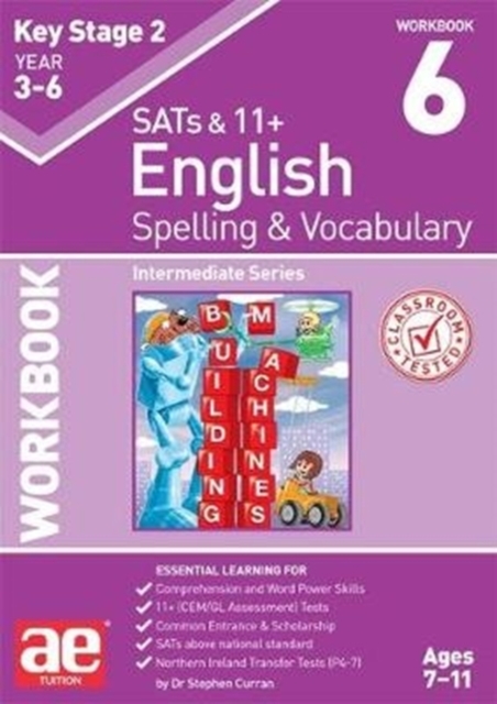 KS2 Spelling & Vocabulary Workbook 6 : Intermediate Level, Paperback / softback Book
