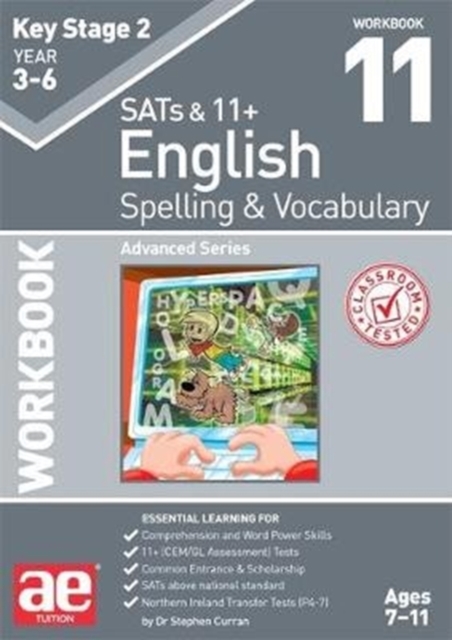 KS2 Spelling & Vocabulary Workbook 11 : Advanced Level, Paperback / softback Book