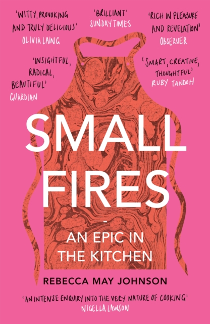 Small Fires : An Epic in the Kitchen, EPUB eBook