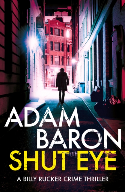 Shut Eye : A gripping crime thriller you won't be able to put down, EPUB eBook