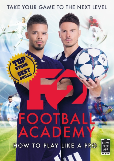 F2: Football Academy : Take Your Game to the Next Level (Skills Book 2), EPUB eBook