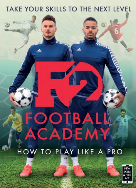 F2: Football Academy : Take Your Game to the Next Level (Skills Book 2), Paperback / softback Book