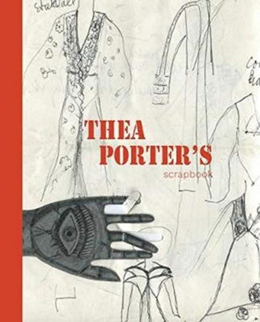 Thea Porter's Scrapbook, Hardback Book