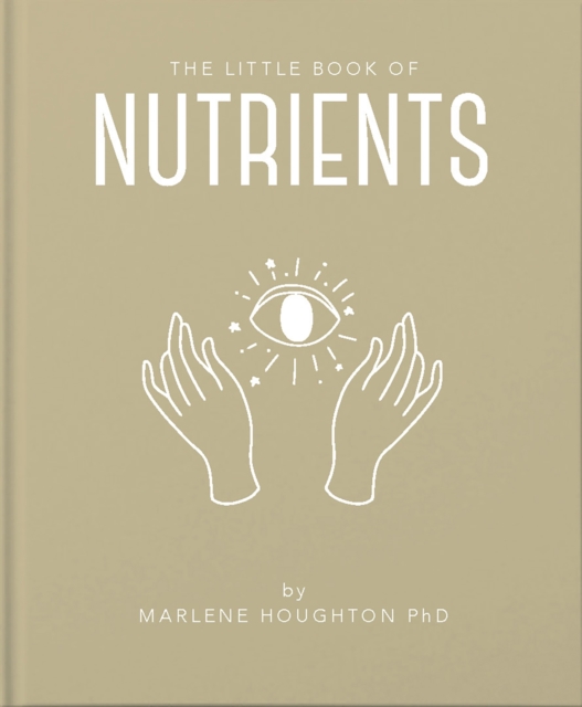 The Little Book of Nutrients, Hardback Book