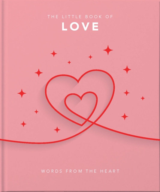 The Little Book of Love : Words from the heart, Hardback Book