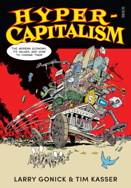 Hyper-Capitalism : the modern economy, its values, and how to change them, Paperback / softback Book
