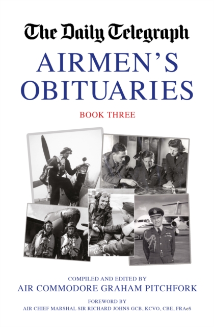 The Daily Telegraph Airmen's Obituaries Book Three, Hardback Book