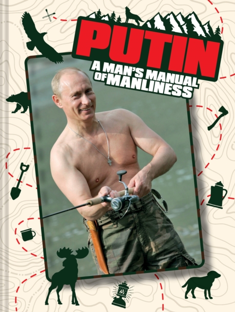 Putin: A Man's Manual of Manliness, EPUB eBook