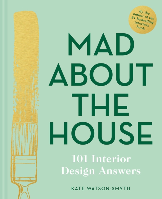 Mad About the House: 101 Interior Design Answers, Hardback Book