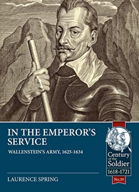 In the Emperor's Service : Wallenstein'S Army, 1625-1634, Paperback / softback Book