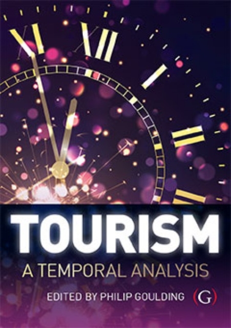 Tourism : A temporal analysis, Paperback / softback Book