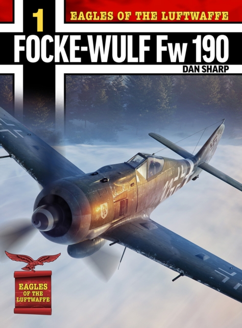 Eagles of the Luftwaffe: Focke-Wulf Fw 190 A, F and G, Paperback / softback Book