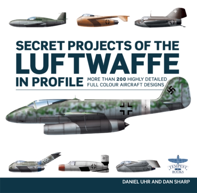 Secret Projects of the Luftwaffe In Profile, Hardback Book