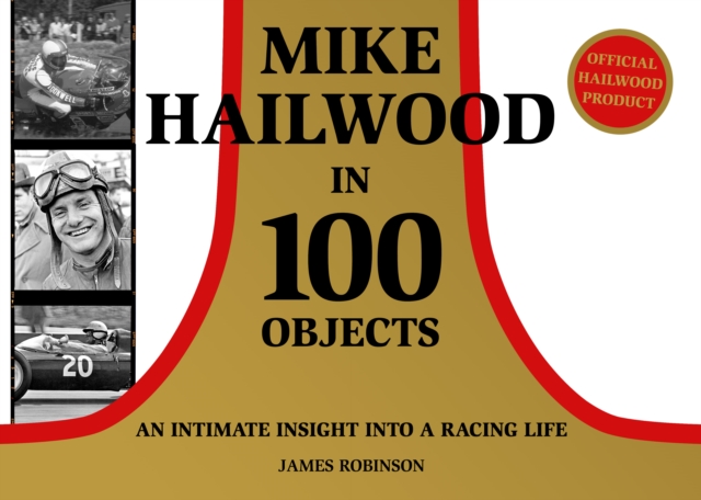 Mike Hailwood - 100 Objects, Hardback Book