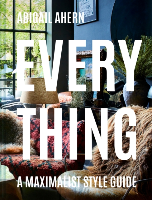 Everything : A Maximalist Style Guide, EPUB eBook