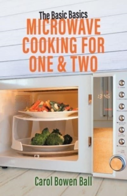 The Basic Basics Microwave Cooking for One & Two, Paperback / softback Book
