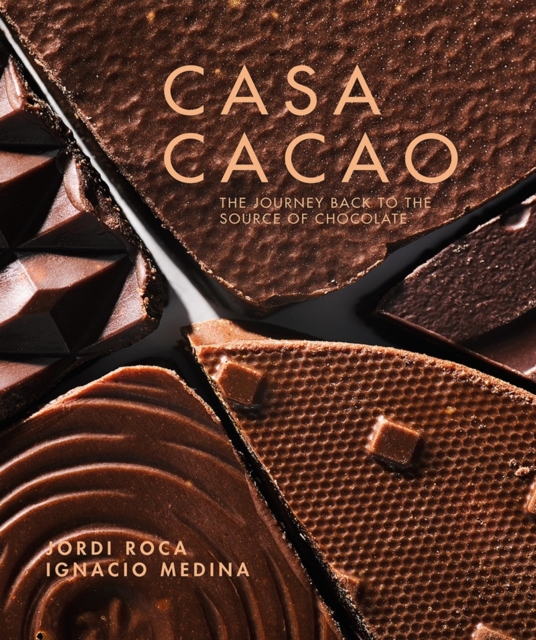 Casa Cacao : The Return Trip to the Origin of Chocolate, EPUB eBook