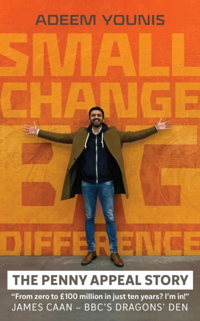 Small Change, BIG DIFFERENCE - The Penny Appeal Story, EPUB eBook
