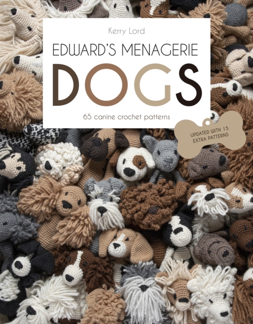 Edward's Menagerie: DOGS : 65 Canine Crochet Projects, Paperback / softback Book